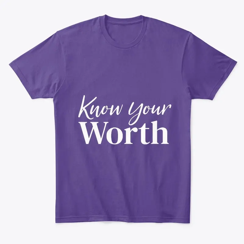 Know Your Worth 