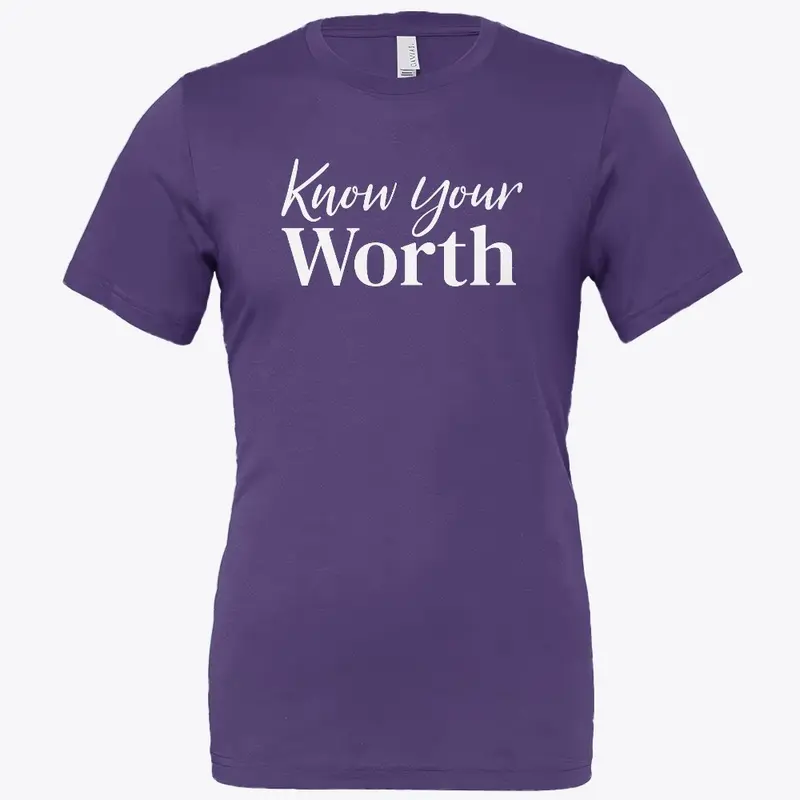 Know Your Worth 