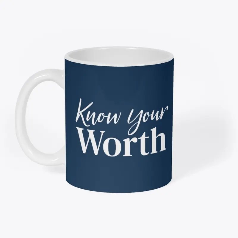 Know Your Worth 