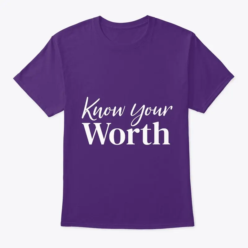 Know Your Worth 