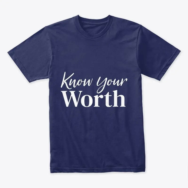 Know Your Worth 